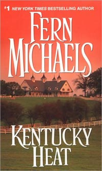Kentucky Heat by Fern Michaels