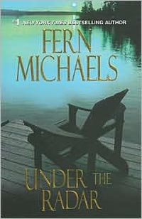 Under the Radar by Fern Michaels